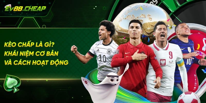 Tổng quan về kèo chấp