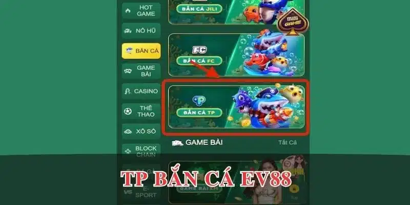TP bắn cá EV88
